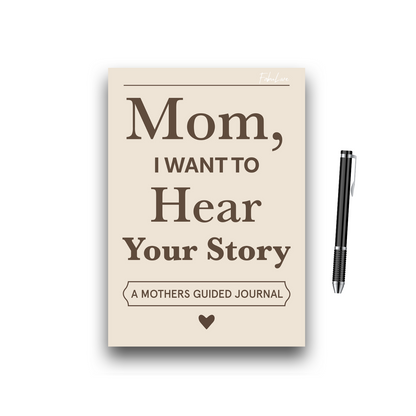 Mom, I Want to Hear Your Story